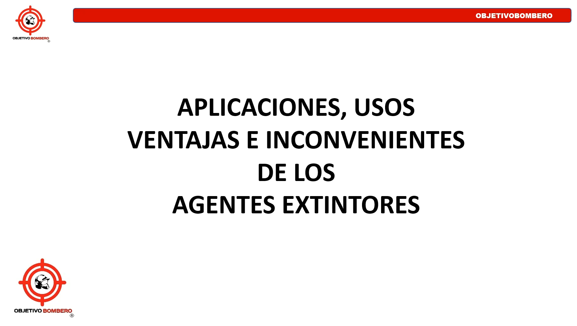 Curso Aplicaciones, usos, ventajas e incovenientes Agentes Extintores